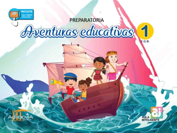Aventuras Educativas Preparatoria 1 E.G.B.