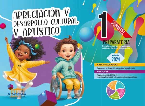 Apreciación y Desarrollo Cultural y Artístico 1 E.G.B - Preparatoria