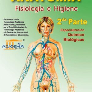 ANATOMÍA Fisiología e Higiene 2da Parte - 2 B.G.U.