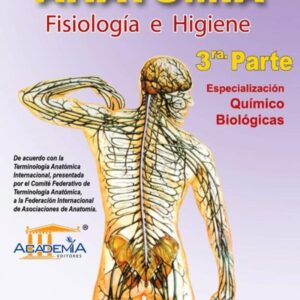 ANATOMÍA Fisiología e Higiene 3ra Parte - 3 B.G.U.