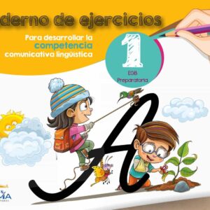 Cuaderno de Ejercicios: Lectura, Escritura Creativa, Ortografía y Caligrafía 1 E.G.B.