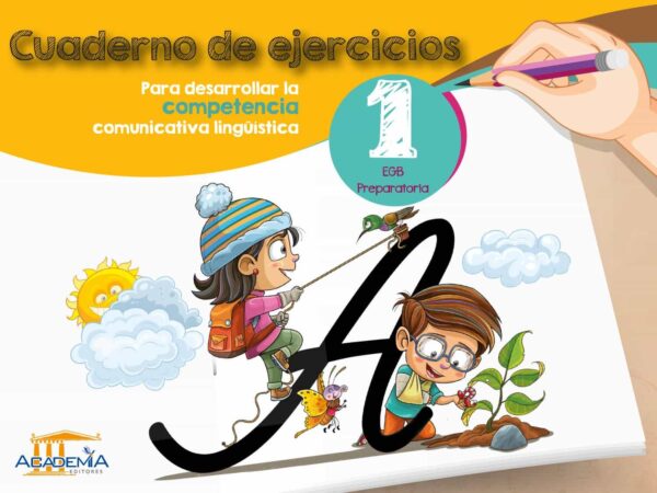 Cuaderno de Ejercicios: Lectura, Escritura Creativa, Ortografía y Caligrafía 1 E.G.B.
