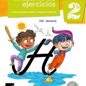 Cuaderno de Ejercicios: Lectura, Escritura Creativa, Ortografía y Caligrafía 2 E.G.B.